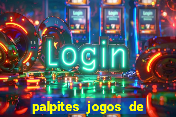 palpites jogos de hoje favoritos